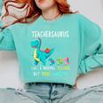 Teachersaurus Like A Normal Teacher But More Awesome Comfort Colors Sweatshirt Chalky Mint