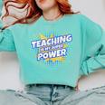 TEACHING IS MY SUPER POWER Teacher Appreciation Comfort Colors Sweatshirt Chalky Mint TEACHING IS MY SUPER POWER Teacher Appreciation Comfort Colors Sweatshirt Chalky Mint