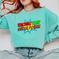 Teaching Is My Superpower Comic Back To School Teacher Comfort Colors Sweatshirt Chalky Mint Teaching Is My Superpower Comic Back To School Teacher Comfort Colors Sweatshirt Chalky Mint