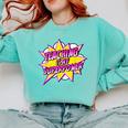 Teaching Is My Superpower Retro Comic Super Teacher Comfort Colors Sweatshirt Chalky Mint Teaching Is My Superpower Retro Comic Super Teacher Comfort Colors Sweatshirt Chalky Mint