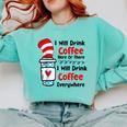 Teaching I Will Drink Coffee Here Or There Teacher Comfort Colors Sweatshirt Chalky Mint Teaching I Will Drink Coffee Here Or There Teacher Comfort Colors Sweatshirt Chalky Mint