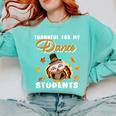 Thankful For My Dance Students Thanksgiving Turkey Teacher For Men Women Girls Kids Comfort Colors Sweatshirt Chalky Mint Thankful For My Dance Students Thanksgiving Turkey Teacher For Men Women Girls Kids Comfort Colors Sweatshirt Chalky Mint