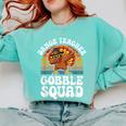 Thanksgiving Dance Teacher Gobble Squad Turkey Comfort Colors Sweatshirt Chalky Mint Thanksgiving Dance Teacher Gobble Squad Turkey Comfort Colors Sweatshirt Chalky Mint