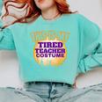 This Is My Tired Teacher Costume Halloween Teachers Comfort Colors Sweatshirt Chalky Mint This Is My Tired Teacher Costume Halloween Teachers Comfort Colors Sweatshirt Chalky Mint