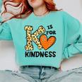 Unity Day K Is For Kindness Anti Bullying Orange Teacher Men Women Kids Comfort Colors Sweatshirt Chalky Mint Unity Day K Is For Kindness Anti Bullying Orange Teacher Men Women Kids Comfort Colors Sweatshirt Chalky Mint