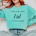 I Want To Be A Schwa It's Never Stressed Reading Teacher For Men Girls Kids Comfort Colors Sweatshirt Chalky Mint I Want To Be A Schwa It's Never Stressed Reading Teacher For Men Girls Kids Comfort Colors Sweatshirt Chalky Mint