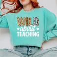 Wild About Teaching Teacher Teaching Back To School Comfort Colors Sweatshirt Chalky Mint Wild About Teaching Teacher Teaching Back To School Comfort Colors Sweatshirt Chalky Mint