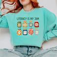 Women Literacy Is My Jam Literacy Teacher Reading Teacher Comfort Colors Sweatshirt Chalky Mint