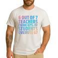 6 Out Of 7 Teachers Think 67 Of Students Overuse 67 Quote Men's Casual T-Shirt White 6 Out Of 7 Teachers Think 67 Of Students Overuse 67 Quote Men's Casual T-Shirt White