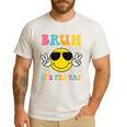 Bruh It's Fri-Yay Friday Weekend Smile Face Teacher Student Men's Casual T-Shirt White Bruh It's Fri-Yay Friday Weekend Smile Face Teacher Student Men's Casual T-Shirt White