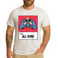All Done Sped Teacher ASL Teacher Neurodiversity Hand Sign Men's Casual T-Shirt White