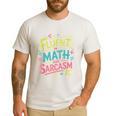 Fluent In Math And Sarcasm Math Teacher Appreciation Men's Casual T-Shirt White Fluent In Math And Sarcasm Math Teacher Appreciation Men's Casual T-Shirt White