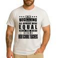 High School Teacher Personalized Men's Casual T-Shirt White High School Teacher Personalized Men's Casual T-Shirt White
