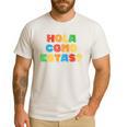 Hola Como Estas Spanish Teacher Fiesta Party Banners Men's Casual T-Shirt White Hola Como Estas Spanish Teacher Fiesta Party Banners Men's Casual T-Shirt White