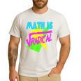Math Is Radical Retro 80s Vintage Algebra Teacher Men's Casual T-Shirt White Math Is Radical Retro 80s Vintage Algebra Teacher Men's Casual T-Shirt White
