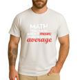 Math Teachers Aren't Mean Men's Casual T-Shirt White Math Teachers Aren't Mean Men's Casual T-Shirt White