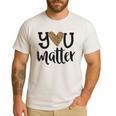 You Matter Leopard Print Teacher Kind Counselor Kindness Men's Casual T-Shirt White You Matter Leopard Print Teacher Kind Counselor Kindness Men's Casual T-Shirt White