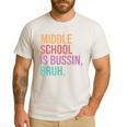 Middle School Teacher Middle School Is Bussin Bruh Men's Casual T-Shirt White