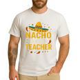 Nacho Average Teacher Cinco De Mayo Teacher Fiesta Men's Casual T-Shirt White Nacho Average Teacher Cinco De Mayo Teacher Fiesta Men's Casual T-Shirt White