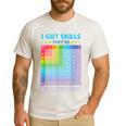 I Got Skills They'Re Multiplying Math Teacher Students Men's Casual T-Shirt White