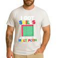 I Got Skills They'Re Multiplying Shirt Math Teacher Men's Casual T-Shirt White