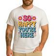 So Happy You’Re Here Groovy Retro Positivity Women Teacher Men's Casual T-Shirt White