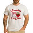 Teaching Is My Jam Cute Strawberry For Women Teachers Men's Casual T-Shirt White