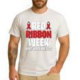 We Wear Red For Red Ribbon Week Awareness Mothers Teachers Men's Casual T-Shirt White