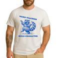 Weird Teachers Build Character Shirt Raccoon Dancing Men's Casual T-Shirt White Weird Teachers Build Character Shirt Raccoon Dancing Men's Casual T-Shirt White