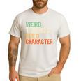 Weird Teachers Build Character Teacher Appreciation Week Day Men's Casual T-Shirt White Weird Teachers Build Character Teacher Appreciation Week Day Men's Casual T-Shirt White