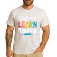 Y'All Gonna Learn Today Back To School First Day Teacher Men's Casual T-Shirt White