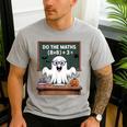 67 Teacher Halloween Ghost Six Seven Meme Do The Maths Men's Casual T-Shirt Sport Grey 67 Teacher Halloween Ghost Six Seven Meme Do The Maths Men's Casual T-Shirt Sport Grey