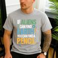 If Aliens Can Find Earth You Can Find a Pencil Teacher Men's Casual T-Shirt Sport Grey If Aliens Can Find Earth You Can Find a Pencil Teacher Men's Casual T-Shirt Sport Grey