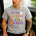 You Cant Scare Me Im A Preschool Teacher Men's Casual T-Shirt Sport Grey You Cant Scare Me Im A Preschool Teacher Men's Casual T-Shirt Sport Grey