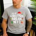 Is It Christmas Break Yet Xmas Holiday Teacher Women Men's Casual T-Shirt Sport Grey