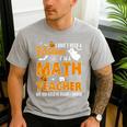 I Don't Need a Costume I'm A Math Teacher Halloween Costume Men's Casual T-Shirt Sport Grey I Don't Need a Costume I'm A Math Teacher Halloween Costume Men's Casual T-Shirt Sport Grey