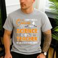 I Don't Need A Costume I'm A Science Teacher Halloween For Men Women Men's Casual T-Shirt Sport Grey I Don't Need A Costume I'm A Science Teacher Halloween For Men Women Men's Casual T-Shirt Sport Grey