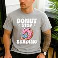 Donut Stop Reading Kawaii Teacher Preschool Kindergarten Men's Casual T-Shirt Sport Grey Donut Stop Reading Kawaii Teacher Preschool Kindergarten Men's Casual T-Shirt Sport Grey