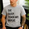 Eat Sleep Teach Art Repeat Teaching Art Teacher Men's Casual T-Shirt Sport Grey