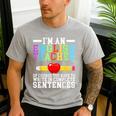 Im English Teacher You Have To Write In Complete Sentences Men's Casual T-Shirt Sport Grey Im English Teacher You Have To Write In Complete Sentences Men's Casual T-Shirt Sport Grey