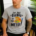 I'm Just Here To Get Messy Art Teacher Artist Painting Men's Casual T-Shirt Sport Grey