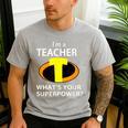 I'm a Teacher What's Your Superpower Teacher Men's Casual T-Shirt Sport Grey I'm a Teacher What's Your Superpower Teacher Men's Casual T-Shirt Sport Grey
