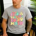 It's A Good Day To Do Math Teachers Women Kids Math Men's Casual T-Shirt Sport Grey It's A Good Day To Do Math Teachers Women Kids Math Men's Casual T-Shirt Sport Grey