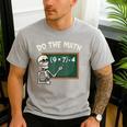 Do The Math 67 Meme Joke Halloween Skeleton Math Teacher Men's Casual T-Shirt Sport Grey Do The Math 67 Meme Joke Halloween Skeleton Math Teacher Men's Casual T-Shirt Sport Grey