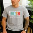 Math Teacher Do Math Not Magic Show Your Work Men's Casual T-Shirt Sport Grey