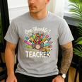 One Thankful Teacher Cute Thanksgiving Turkey School Men's Casual T-Shirt Sport Grey One Thankful Teacher Cute Thanksgiving Turkey School Men's Casual T-Shirt Sport Grey