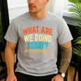 PE Teacher Life What Are We Doing Today Men Women Men's Casual T-Shirt Sport Grey PE Teacher Life What Are We Doing Today Men Women Men's Casual T-Shirt Sport Grey