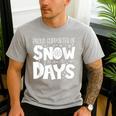 Proud Supporter Of Snow Days Teacher Christmas Men Women Men's Casual T-Shirt Sport Grey