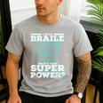 I Read Braille Tell Me Your Superpower Braille Teacher For Men Women Men's Casual T-Shirt Sport Grey I Read Braille Tell Me Your Superpower Braille Teacher For Men Women Men's Casual T-Shirt Sport Grey