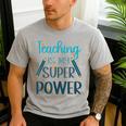 Retro Groovy Teaching Is My Super Power Teacher's Present Men Women Men's Casual T-Shirt Sport Grey